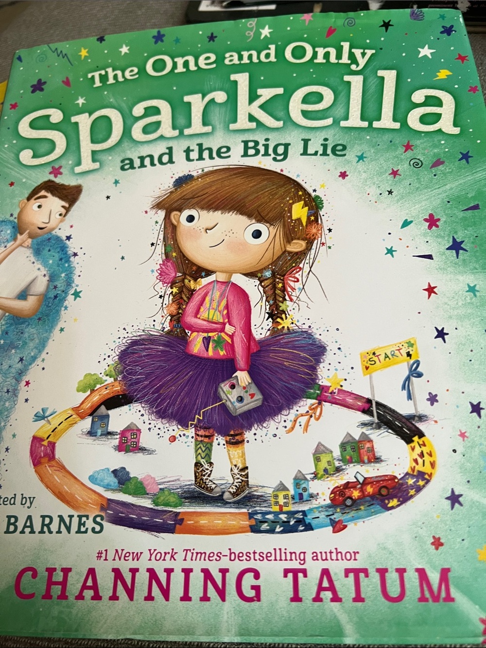 Autographed By Channing Tatum.  Sparkella and the Big Lie -